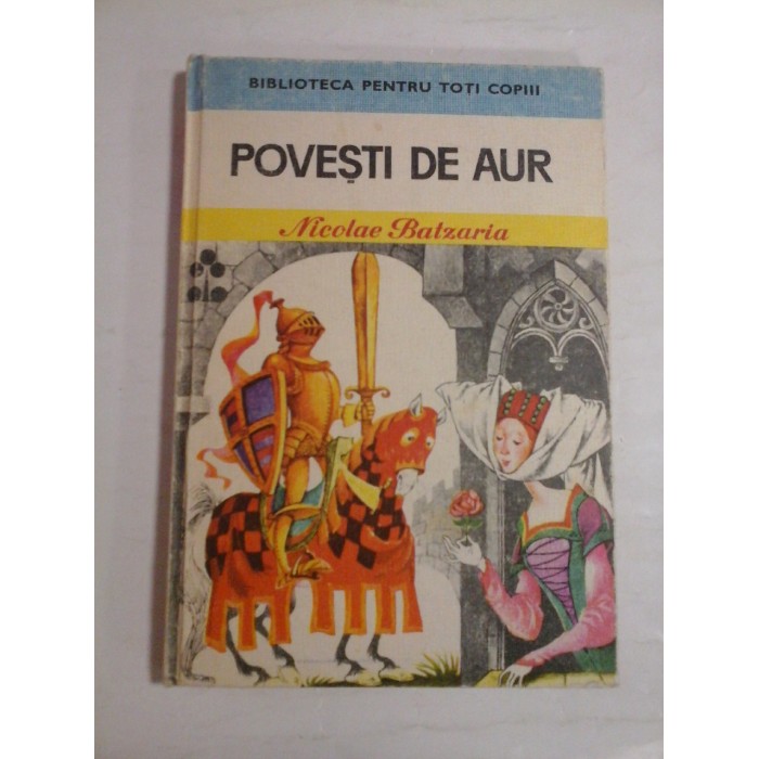   POVESTI  DE  AUR  Ali Baba si Mos Nae (Nicolae Batzaria)  -  Nicolae  BATZARIA  -  Editura Ion Creanga, Bucuresti 1979 